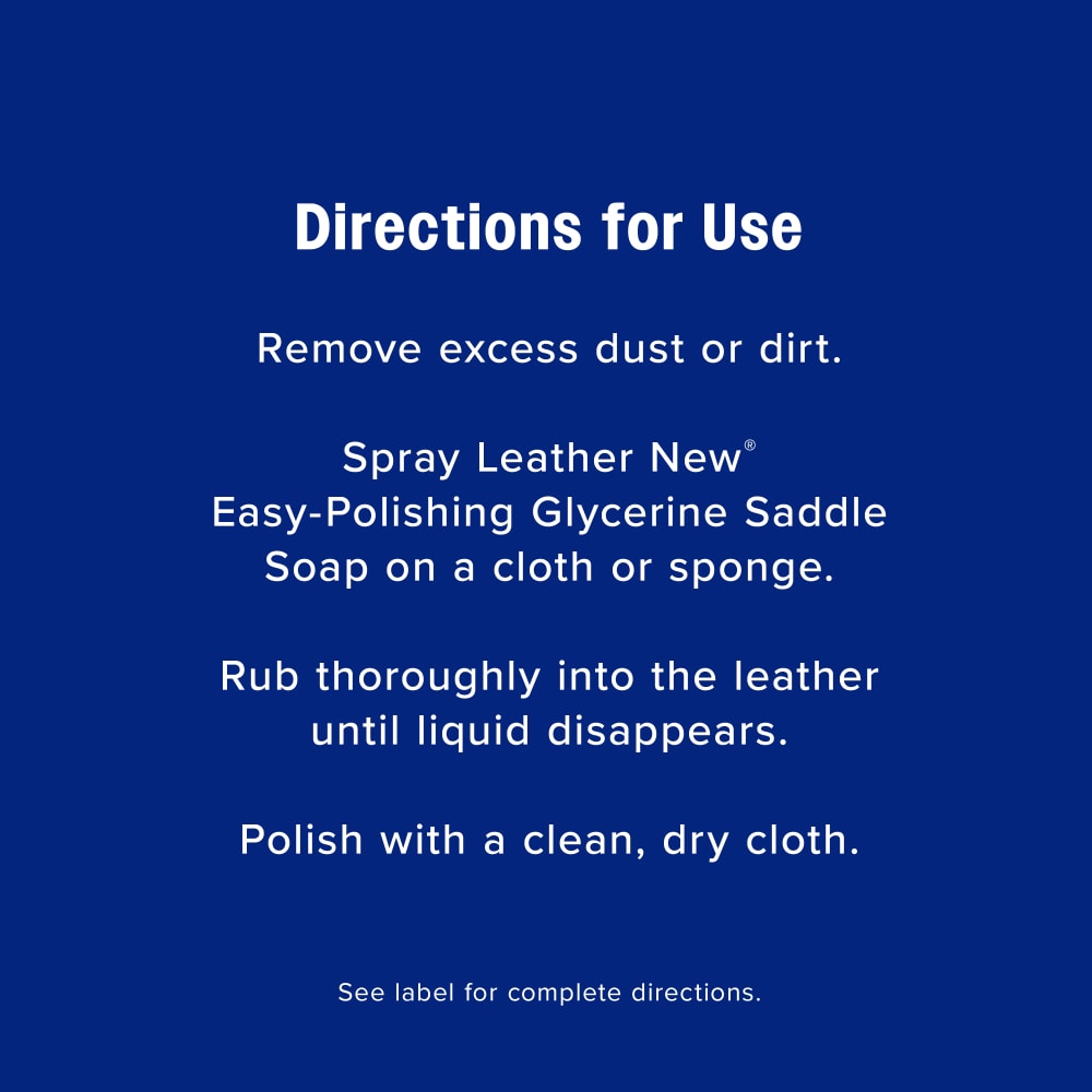 Directions for use for leather new. See label for complete directions
