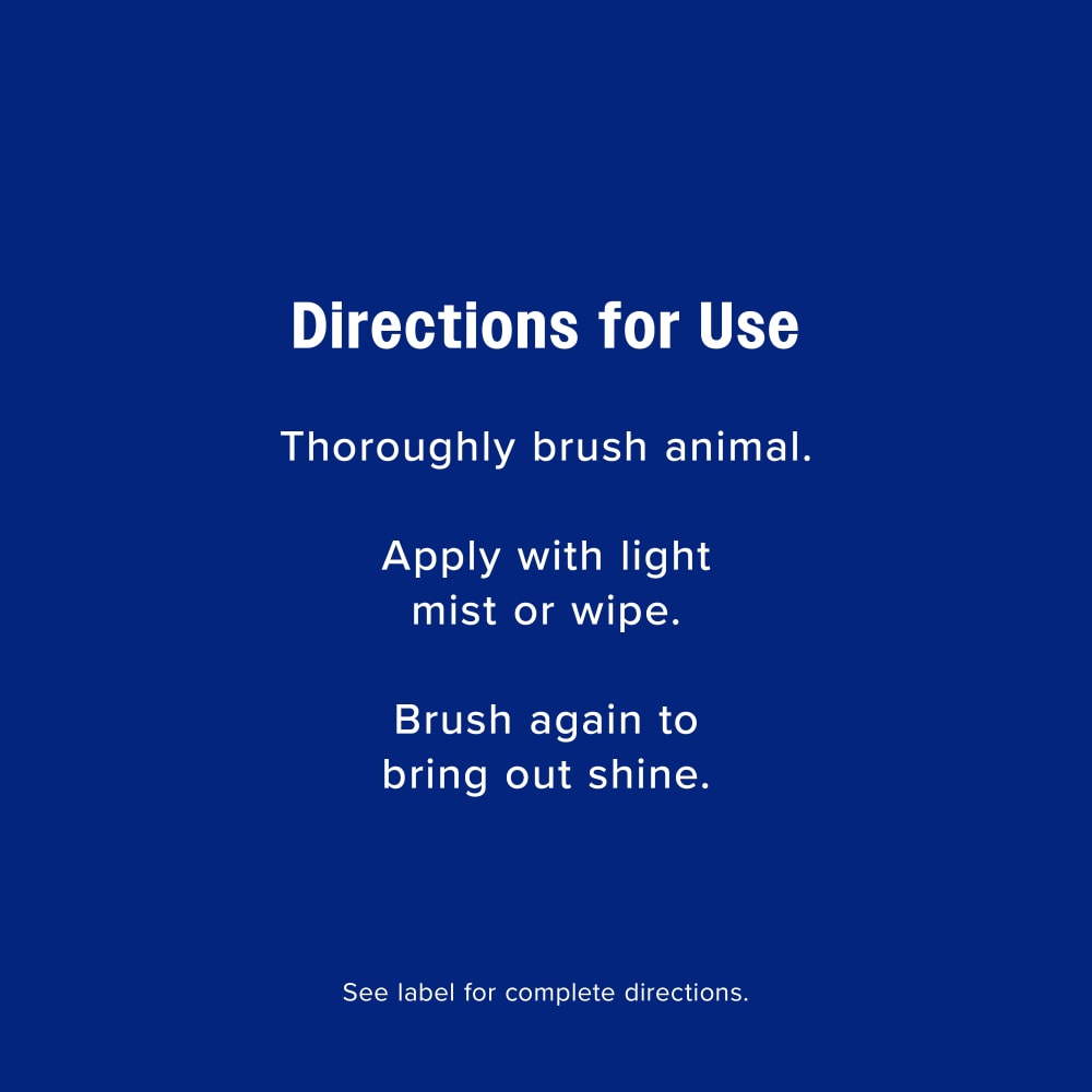 Directions for use, thoroughly brush animal, apply with light mist or wipe